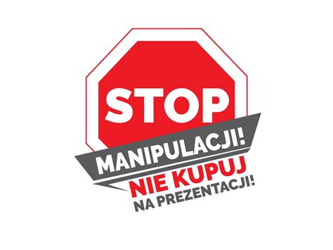 Kampania Stop Manipulacji Nie Kupuj Na Prezentacji Ostrzegamy Online