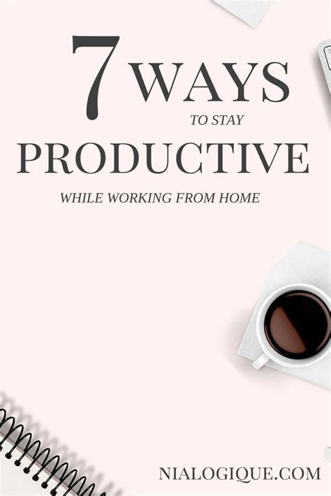 Ways To Stay Productive While Working From Home Work From Home Tips