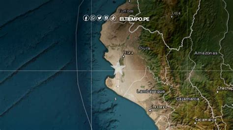 Igp Reporta Sismo De Magnitud 48 En Piura ¿dónde Fue El Epicentro Del último Temblor En El