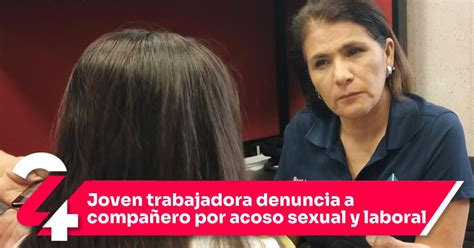 Joven Trabajadora Denuncia A Compañero Por Acoso Sexual Y Laboral