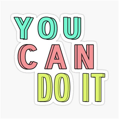 You Can Do It Sticker For Sale By Carlos08 Redbubble