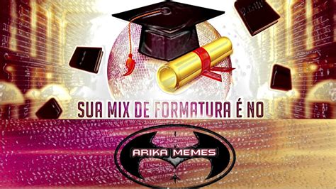 Mix Para Entrada Na Formatura Part 01 YouTube