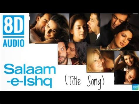 Salaam E Ishq Title Song 8D Audio YouTube