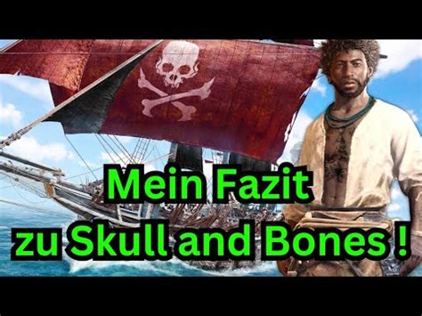 Mein Fazit Zu Skull And Bones Nach 40 Spielstunden Ist Es Das Geld