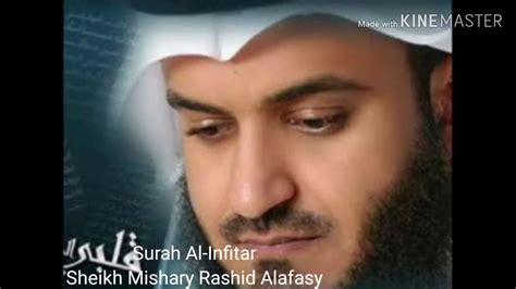 Surah Al Infitar Sheikh Mishary Rashid Alafasy Youtube