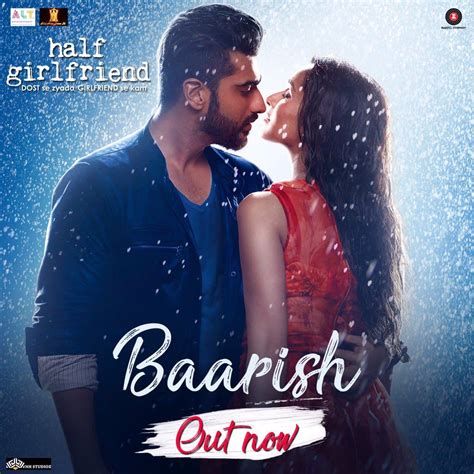 Baarish Official Video Song Half Girlfriend Arjun Kapoor Shraddha