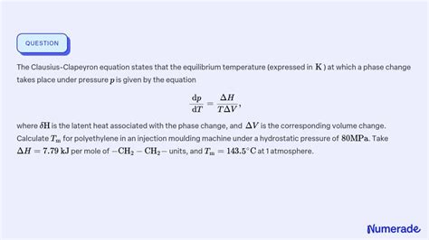 Solved The Clausius Clapeyron Equation States That The Equilibrium