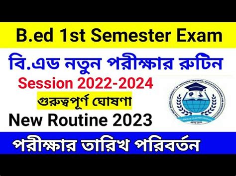 Wbuttepa B Ed St Semester New Exam Routine B Ed St Exam Form