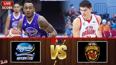 Pba Live Score Magnolia Hotshot Vs Bay Area Dragons Free Ending L