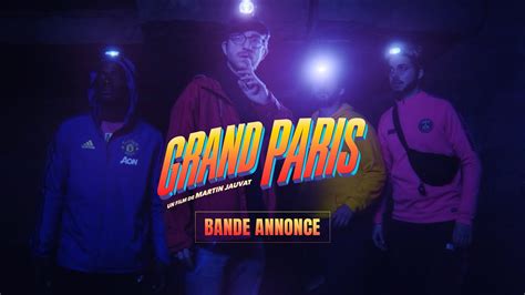 Grand Paris Bande Annonce Youtube