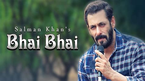 Salman Khan Gives Fans A Special Gift On Eid As He Drops Bhai Bhai