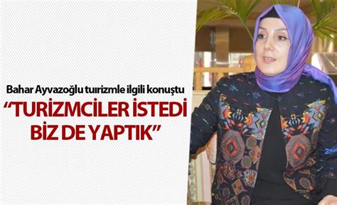 Bahar Ayvazo Lu Turizmciler Istedi Biz De Yapt K Trabzon Haber