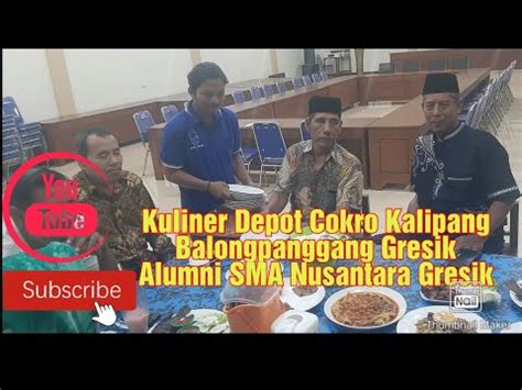 Kuliner Depot Cokro Kalipang Balongpanggang Gresik Temu Alumni Sma