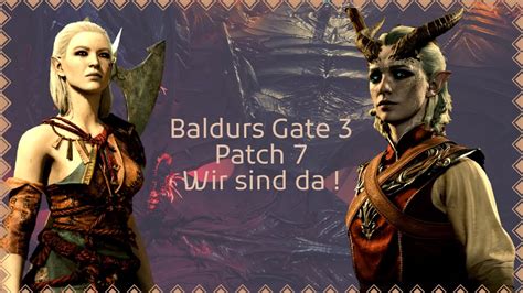 Baldurs Gate 3 Early Access Koop Patch 7 Folge 1 Da Sind Wir Wieder