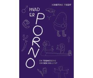 Hvad Er Porno En Tegneserie Om Sex Og Lyst Krop Sind Booklet