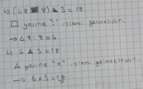 488 A 3 18 Yukarıda verilen işlemin doğru olması için ve A yerine