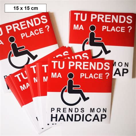 Autocollant Tu Prends Ma Place Prends Mon Handicap X Cm