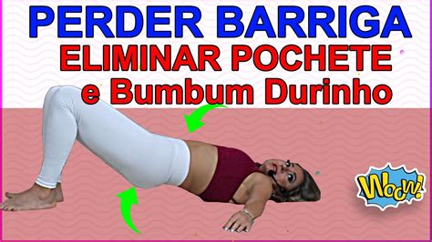 TREINO PARA PERDER BARRIGA E ELIMINAR A POCHETE E DEIXAR O BUMBUM