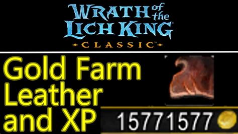 Wrath Of The Lich King Classic Gold Farm Xp Farm And Skinning Farm