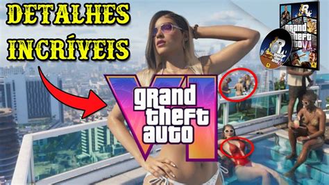 O Trailer Do Gta 6 Esconde Diversos Segredos E Easter Eggs Que Você Não