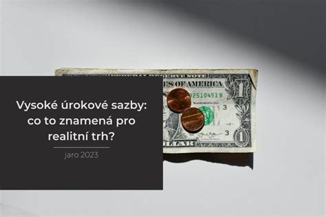 Vysok Rokov Sazby Co To Znamen Pro Realitn Trh Luk Petr