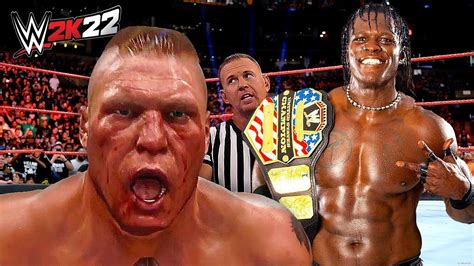 Brock Lesnar Vs R Truth Wwe K Youtube