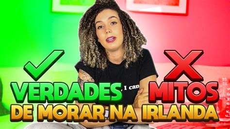 Mitos E Verdades Sobre Morar Na Irlanda Maria Quer Viajar Youtube