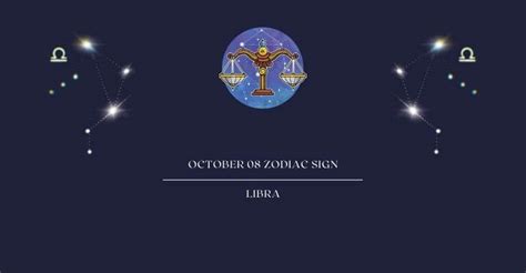 October 8 Zodiac Sign | What Zodiac Sign is October 8th