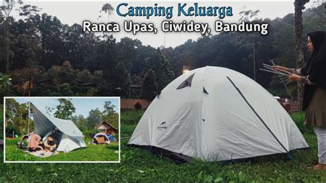 CAMPING KELUARGA DI RANCA UPAS CIWIDEY BANDUNG TERBARU CAMPING YANG