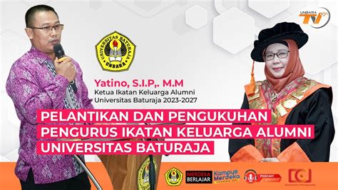 PELANTIKAN DAN PENGUKUHAN PENGURUS IKATAN KELUARGA ALUMNI UNIVERSITAS