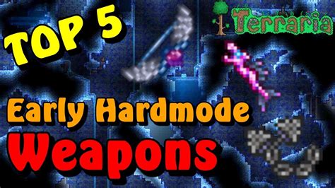 Terraria Top 5 Weapons In Early Hardmode YouTube