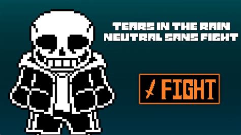 Undertale Tears In The Rain Neutral Sans Fight Scarm Youtube