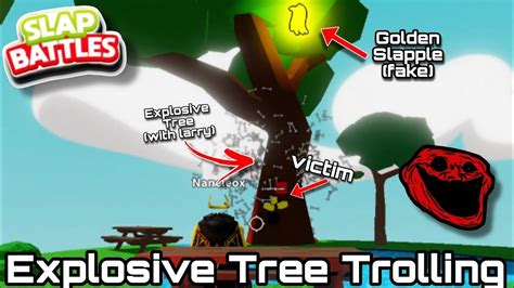 Explosive Tree Fake Golden Slapple Trolling Slap Battles Roblox