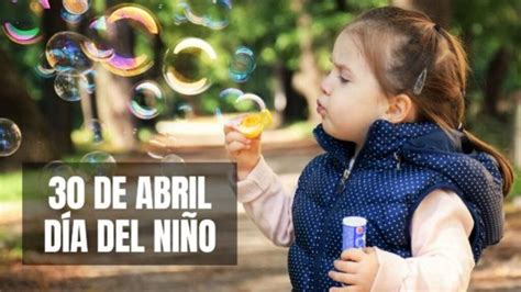 Por Qu Se Festeja El D A Del Ni O El De Abril En M Xico Uni N