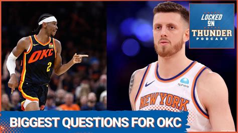 Biggest Questions The OKC Thunder Have To Answer In 2024 25 YouTube