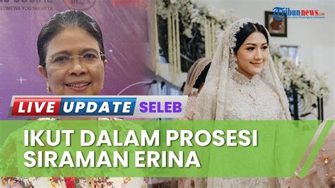 Gkr Hemas Gkbray Adipati Paku Alam Hadir Di Prosesi Siraman Erina