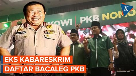 Pensiunan Jenderal Bintang 3 Resmi Daftar Jadi Bacaleg PKB YouTube