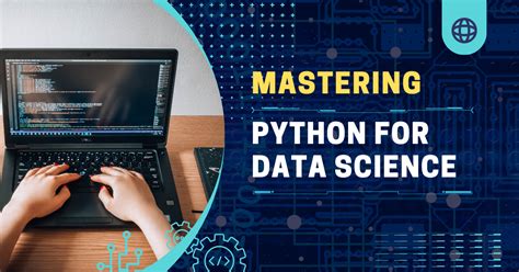 Mastering Python For Data Science A Comprehensive Training Program At