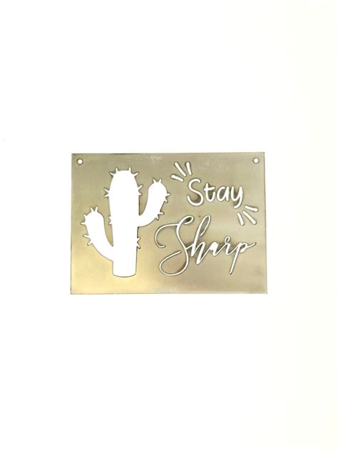 Stay Sharp Succulent Metal Sign Twisselman Trading Co