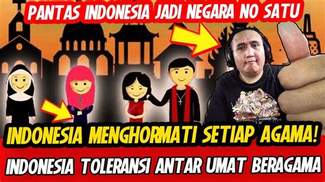 Begini Hormatnya Orang Indonesia Kepada Agama Lain Toleransi Antar Umat