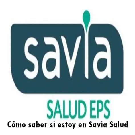 C Mo Saber Si Estoy En Savia Salud Ecu