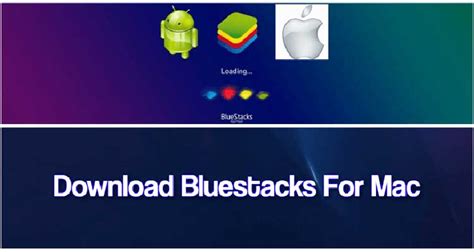 BlueStacks for Mac | Download BlueStacks For Mac - Open APK