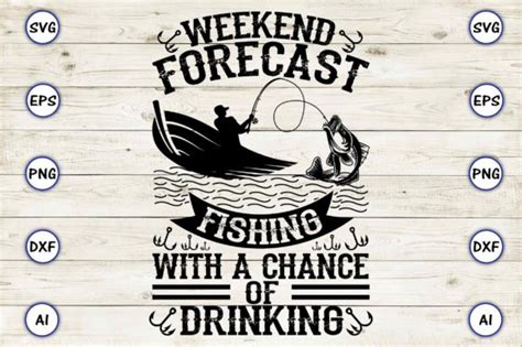 Weekend Forecast Fishing With A Chance Graphic By ArtUnique24