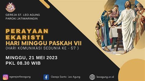 Perayaan Ekaristi Hari Minggu Paskah Vii Minggu Mei Pkl