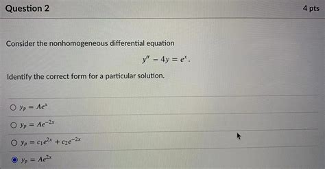 Solved Question Pts Consider The Nonhomogeneous Chegg