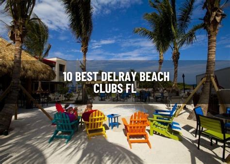 Best Delray Beach Clubs Fl The Green Voyage