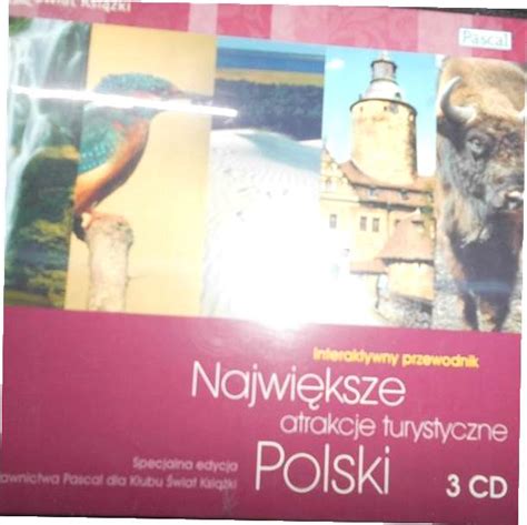 Najwi Ksze Atrakcje Turystyczne Polski Cd Oficjalne