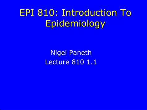 Ppt Epi 810 Introduction To Epidemiology Powerpoint Presentation