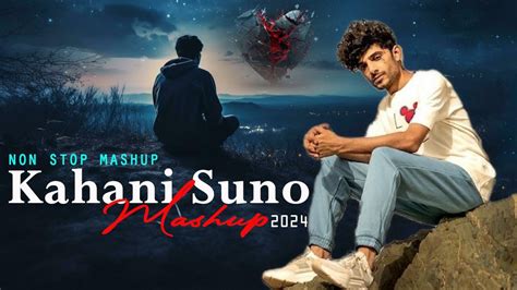 Kahani Suno Mashup Non Stop Mashup Music No Kaifi Khalil