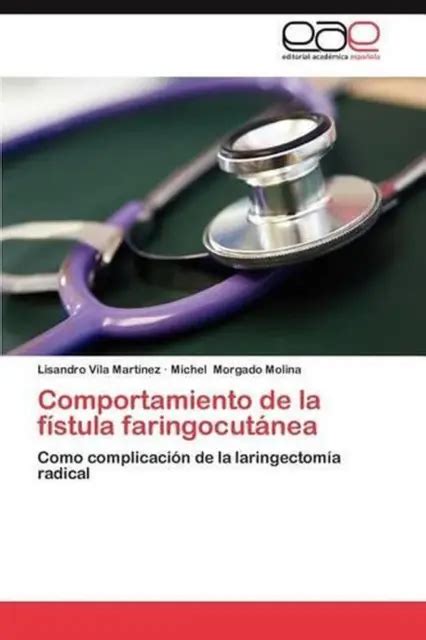 COMPORTAMIENTO DE LA Fistula Faringocutanea Como Complicaci N De La